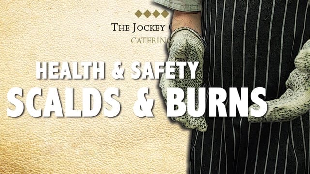 Health & Safety, Scalds and Burns